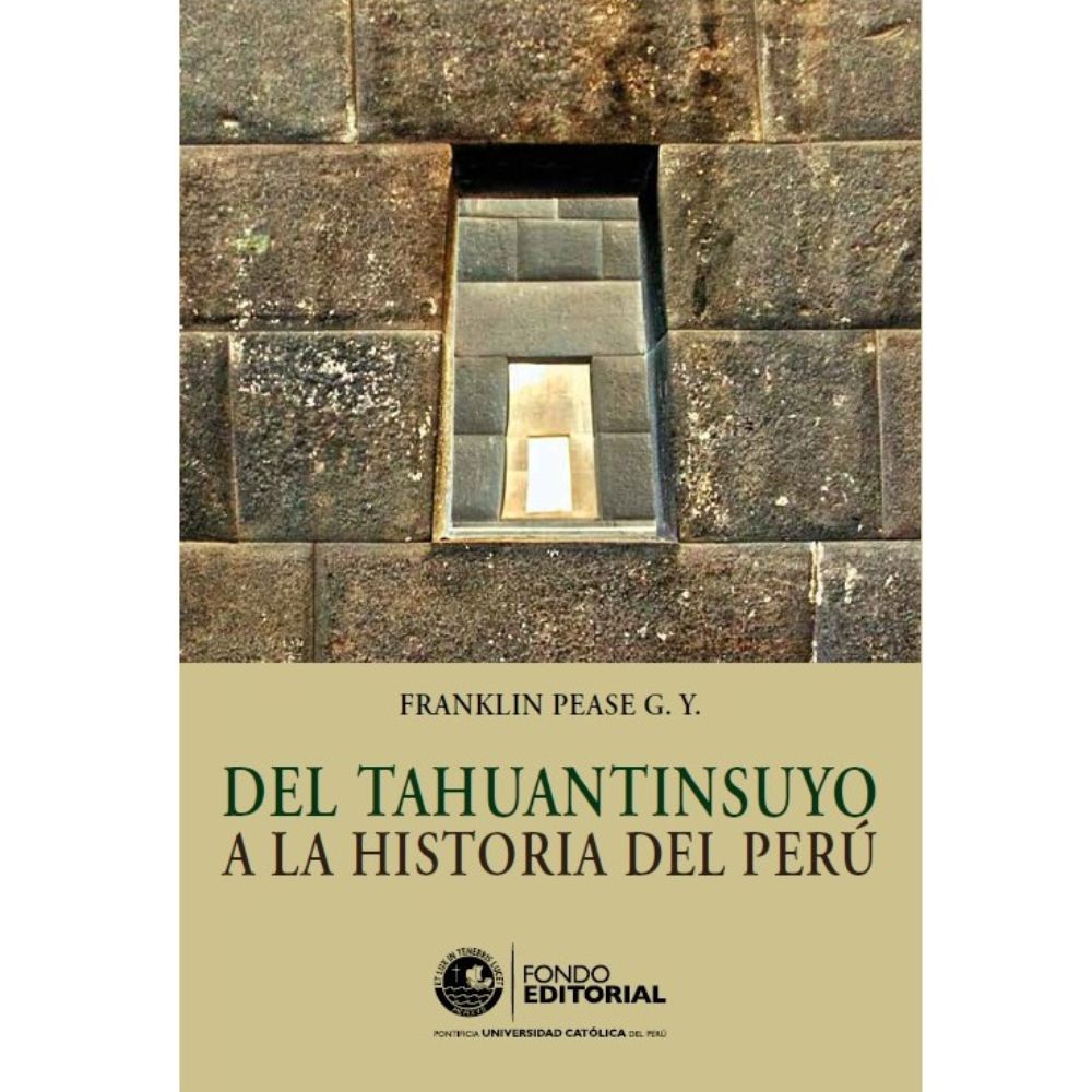 Del-tahuantinsuyo-a-la-historia-del-peru Del-tahuantinsuyo-a-la-historia-del-peru